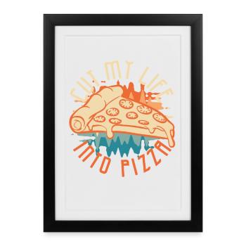 Cut My Life Into Pizza  - Framed poster (27 × 37 cm) - black - Front