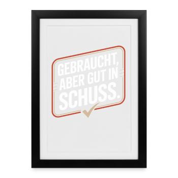 Gebraucht Aber Gut In Schuss Oldtimer Geburtstag - Gerahmtes Poster (27 × 37 cm) - Schwarz - Vorne