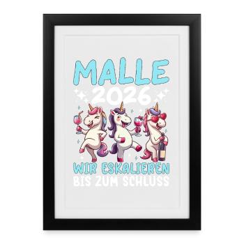 Malle 2026 Wir Eskalieren Bis Zum Schluss Einhorn - Gerahmtes Poster (27 × 37 cm) - Schwarz - Vorne
