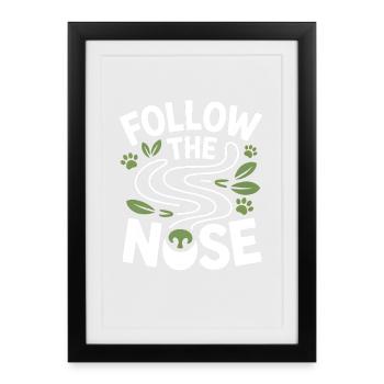 Suivez The Nose Dog Nose Work Fun - Affiche encadrée (27 × 37 cm) - noir - Devant