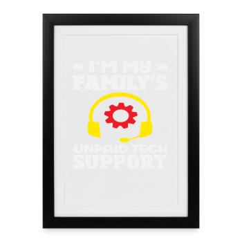 The family's unpaid tech support - Framed poster (27 × 37 cm) - black - Front
