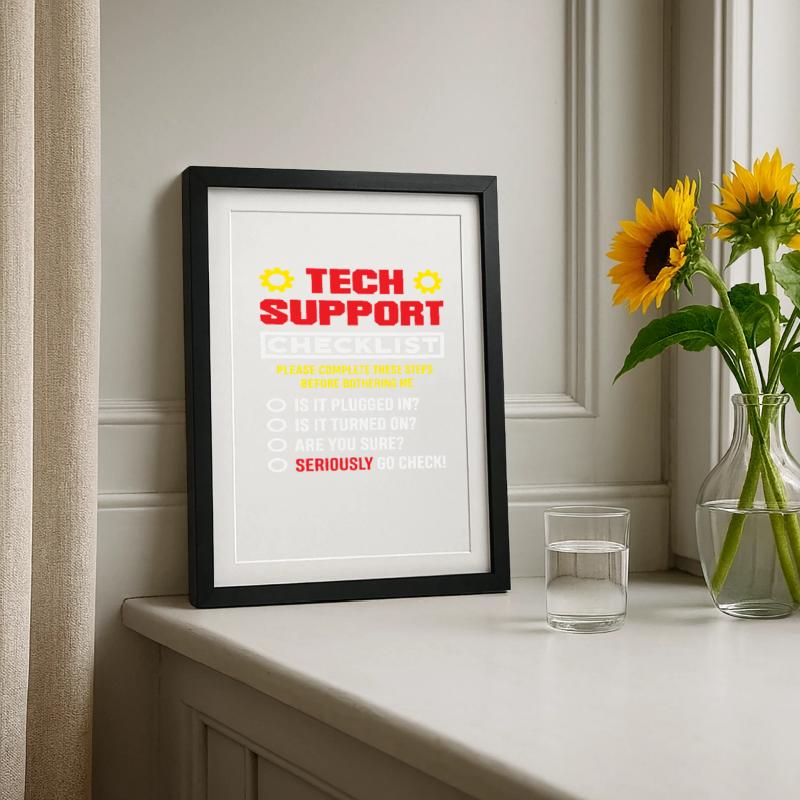 Tech Support Checklist Plug in IT Admin Framed poster (27 × 37 cm)