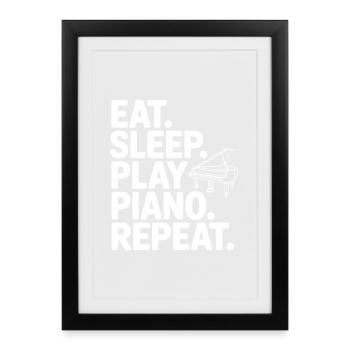 Eat. Sleep. Play Piano. Repeat. - Framed poster (27 × 37 cm) - black - Front