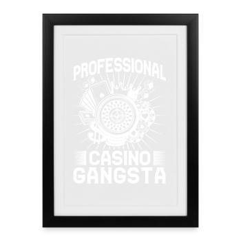 Casino Gambler Professional Casino Gangsta - Framed poster (27 × 37 cm) - black - Front