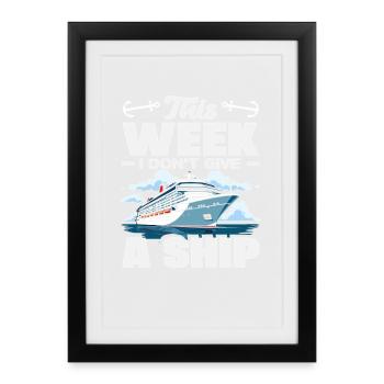 Cette semaine, je ne donne pas à un navire des vacances drôles - Affiche encadrée (27 × 37 cm) - noir - Devant