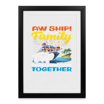 Aw Ship Family Trip Making Memories Funny - Framed poster (27 × 37 cm) - black - Front