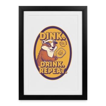 Joueur drôle de pickleball Dink Drink Repeat - Affiche encadrée (27 × 37 cm) - noir - Devant