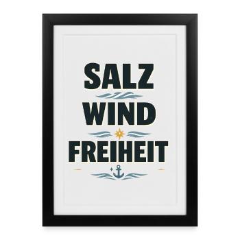 Salt Wind Freedom Maritime Coastal Saying - Framed poster (27 × 37 cm) - black - Front