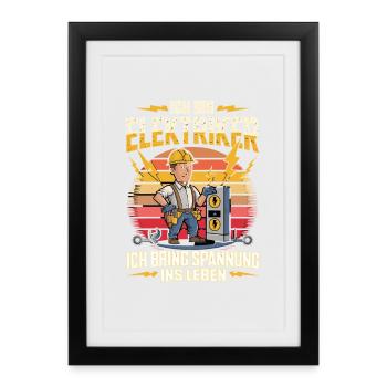  Ich Bin Elektriker Ich Bring Spannung Ins Leben - Gerahmtes Poster (27 × 37 cm) - Schwarz - Vorne