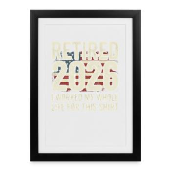 Pension 2026 – c’est ce à quoi je me prépare toute ma vie - Affiche encadrée (27 × 37 cm) - noir - Devant