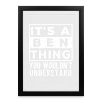 C’est une chose de Ben que tu ne comprendrais pas - Affiche encadrée (27 × 37 cm) - noir - Devant