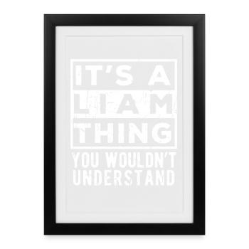 It’s A Liam Thing You Wouldn’t Understand - Framed poster (27 × 37 cm) - black - Front