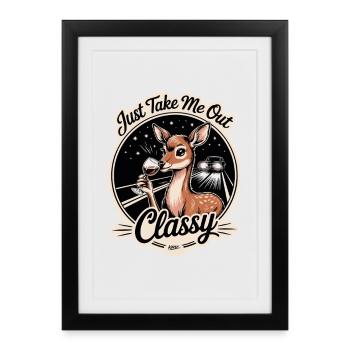 Emmène-moi juste sortir chic - Affiche encadrée (27 × 37 cm) - noir - Devant