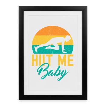Gymnase de calistnique Hiit Me Baby Calisthenics Fitness - Affiche encadrée (27 × 37 cm) - noir - Devant
