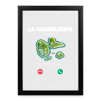 La Guadeloupe M’appelle Faut Que J’y Aille Humour - Affiche encadrée (27 × 37 cm) - noir - Devant