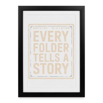 Every Folder Tells A Story Archival Print - Framed poster (27 × 37 cm) - black - Front
