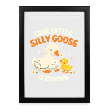 Silly Goose Baby - Framed poster (27 × 37 cm) - black - Front