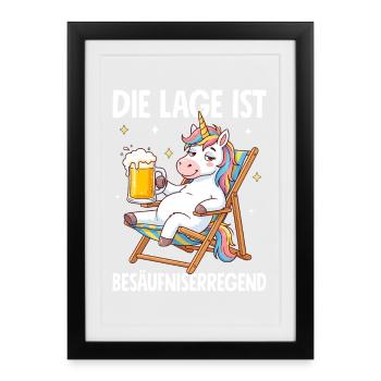 Die Lage Ist Besäufniserregend mit Einhorn - Gerahmtes Poster (27 × 37 cm) - Schwarz - Vorne