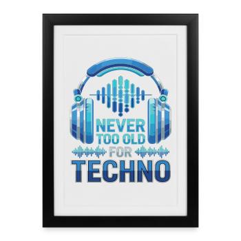 Jamais trop vieux pour la musique techno DJ - Affiche encadrée (27 × 37 cm) - noir - Devant