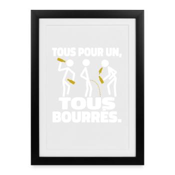 Tous Pour Un Tous Bourrés Humour Apéro - Affiche encadrée (27 × 37 cm) - noir - Devant