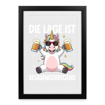 Die Lage Ist Besäufniserregend - Gerahmtes Poster (27 × 37 cm) - Schwarz - Vorne
