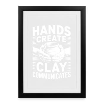 Artiste de la poterie L’argile communique la poterie - Affiche encadrée (27 × 37 cm) - noir - Devant