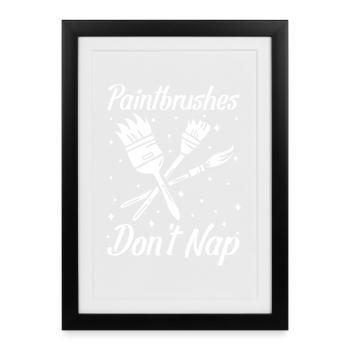 Peintre d’art drôle Pinceaux ne fait pas la sieste Dessin - Affiche encadrée (27 × 37 cm) - noir - Devant