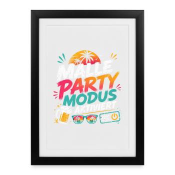 Malle Party Modus Aktiviert - Gerahmtes Poster (27 × 37 cm) - Schwarz - Vorne
