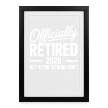 Retired 2026 Funny Retired Graphic Men Retirement - Framed poster (27 × 37 cm) - black - Front