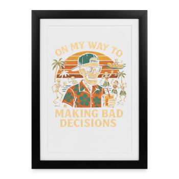 L’humour des fêtes en route vers de mauvaises décisions - Affiche encadrée (27 × 37 cm) - noir - Devant