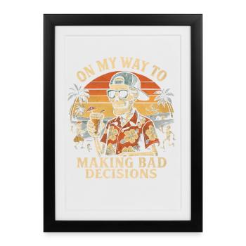 L’humour des fêtes en route vers de mauvaises décisions - Affiche encadrée (27 × 37 cm) - noir - Devant