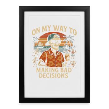 L’humour des fêtes en route vers de mauvaises décisions - Affiche encadrée (27 × 37 cm) - noir - Devant