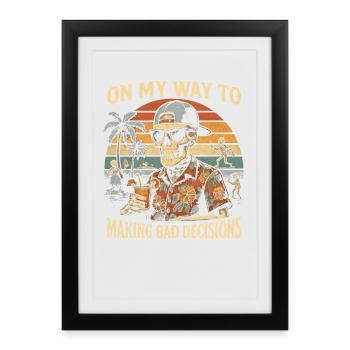 L’humour des fêtes en route vers de mauvaises décisions - Affiche encadrée (27 × 37 cm) - noir - Devant