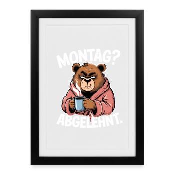  Montag Abgelehnt Mies Gelaunter Bär Mit Kaffee - Gerahmtes Poster (27 × 37 cm) - Schwarz - Vorne