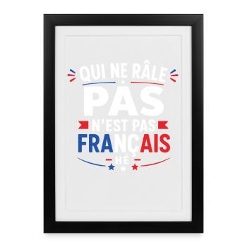 Qui Ne Râle Pas: Français - Affiche encadrée (27 × 37 cm) - noir - Devant