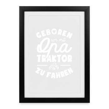 Geboren um mit Opa Traktor zu fahren - Gerahmtes Poster (27 × 37 cm) - Schwarz - Vorne