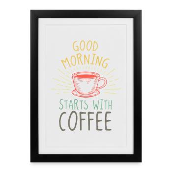 Good Morning Coffee Humour au bureau - Affiche encadrée (27 × 37 cm) - noir - Devant