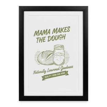 Maman qui fait du pain au levain fait la pâte - Affiche encadrée (27 × 37 cm) - noir - Devant