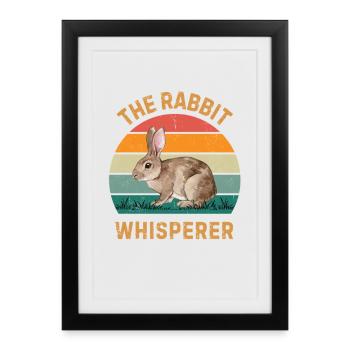 Don drôle de Bunny Bunny Bunny, Propriétaire de Compagnie Whisperer de Lapins - Affiche encadrée (27 × 37 cm) - noir - Devant