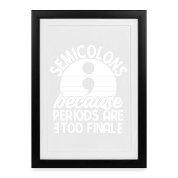 Points au point-virgule Trop Finale Point-virgule - Affiche encadrée (27 × 37 cm) - noir - Devant
