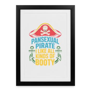 Pansexual Pirate I Like All Kinds Of Booty - Framed poster (27 × 37 cm) - black - Front