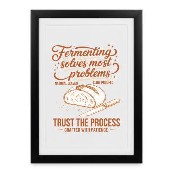 sourdough Fermenting Solves Problems - Framed poster (27 × 37 cm) - black - Front