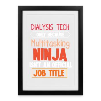 Dialysis technician dialysis nephrology - Framed poster (27 × 37 cm) - black - Front