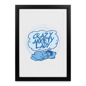 Anxiety Disorder Anxiety Disorders Crazy Anxiety Lady - Framed poster (27 × 37 cm) - black - Front