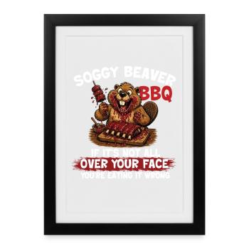 Soggy Beaver BBQ Funny Pitmaster - Framed poster (27 × 37 cm) - black - Front