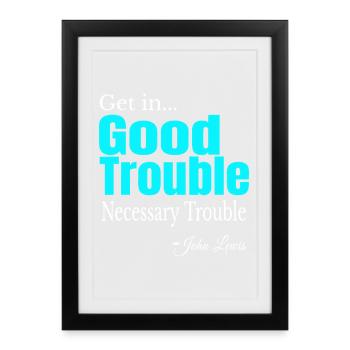 Good Trouble Gradient Quote Tee - Framed poster (27 × 37 cm) - black - Front