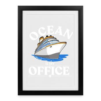Ocean Is My Office T-Shirt – Cruise Life Vacation. - Framed poster (27 × 37 cm) - black - Front