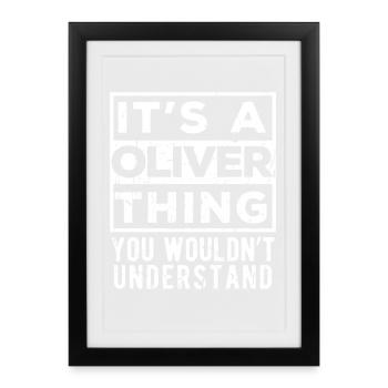 C’est une affaire d’Oliver que tu ne comprendrais pas - Affiche encadrée (27 × 37 cm) - noir - Devant