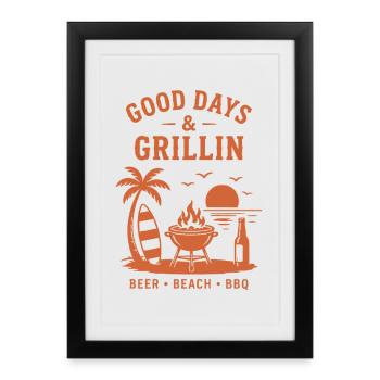 Good Days and Grillin Beer Beach BBQ - Framed poster (27 × 37 cm) - black - Front
