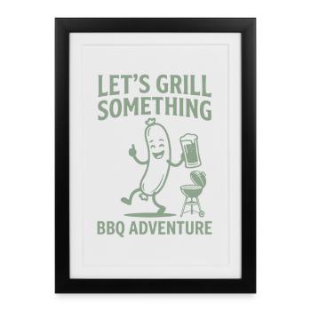 Grillons quelque chose d’aventure barbecue - Affiche encadrée (27 × 37 cm) - noir - Devant